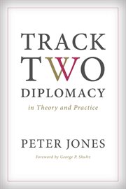Track two diplomacy in theory and practice cover image