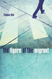 The figure of the migrant cover image