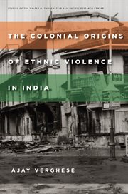 The colonial origins of ethnic violence in India cover image