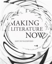 Making literature now cover image