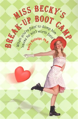 Cover image for Miss Becky's Breakup Boot Camp
