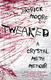 Tweaked : a crystal meth memoir cover image