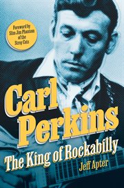 Carl Perkins : The King of Rockabilly cover image