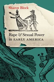Rape and sexual power in early America cover image