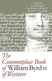 The commonplace book of William Byrd II of Westover cover image