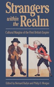 Strangers within the realm: cultural margins of the first British Empire cover image