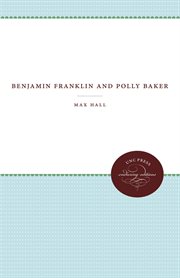 Benjamin Franklin and Polly Baker : the history of a literary deception cover image