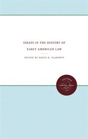 Essays in the history of early American law cover image