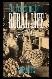 The transformation of rural life: southern Illinois, 1890-1990 cover image