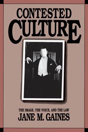Contested culture: the image, the voice, and the law cover image
