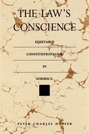 The law's conscience: equitable constitutionalism in America cover image
