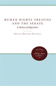 Human rights treaties and the Senate: a history of opposition cover image