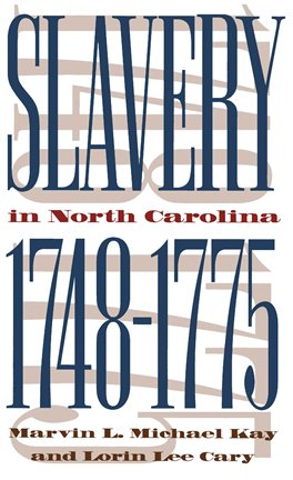 Cover image for Slavery in North Carolina, 1748-1775