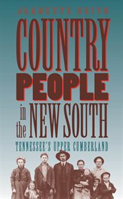 Country people in the new south: Tennessee's Upper Cumberland cover image