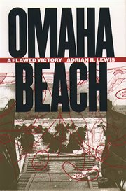 Omaha Beach: a flawed victory cover image