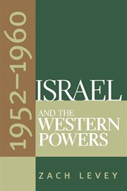 Israel and the western powers, 1952-1960 cover image