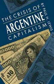 The crisis of Argentine capitalism cover image