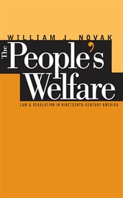 The people's welfare: law and regulation in nineteenth-century America cover image
