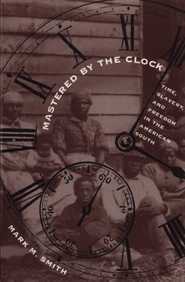 Cover image for Mastered by the Clock