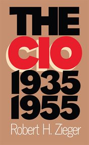 The CIO, 1935-1955 cover image