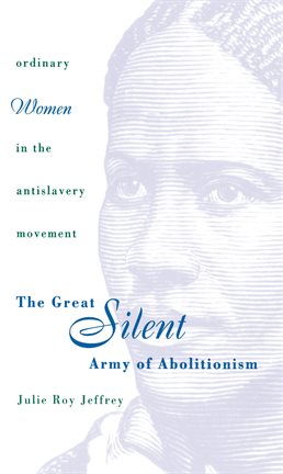 Cover image for The Great Silent Army of Abolitionism