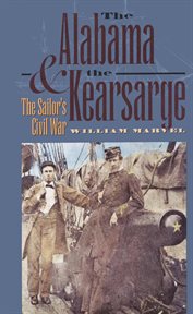 The Alabama & the Kearsarge: the sailor's Civil War cover image