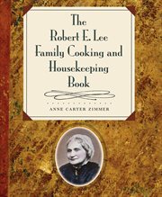 The Robert E. Lee family cooking and housekeeping book cover image