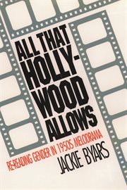 All that Hollywood allows : re-reading gender in 1950s melodrama cover image