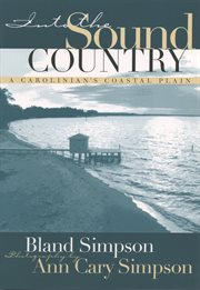 Into the sound country : a Carolinian's coastal plain cover image