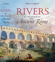 Rivers and the Power of Ancient Rome cover image