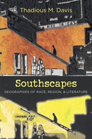 Southscapes: geographies of race, region, & literature cover image