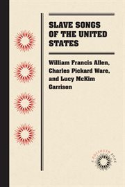 Slave songs of the United States cover image