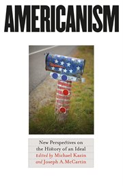Americanism: new perspectives on the history of an ideal cover image