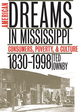 Cover image for American Dreams in Mississippi