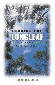 Looking for Longleaf: the fall and rise of an American forest cover image
