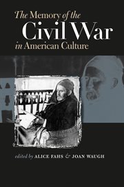 The memory of the Civil War in American culture cover image