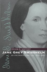 Jane Grey Swisshelm: an unconventional life, 1815-1884 cover image