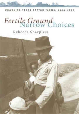 Cover image for Fertile Ground, Narrow Choices