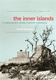 The inner islands: a Carolinian's sound country chronicle cover image