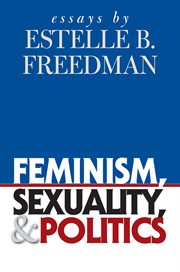 Feminism, sexuality, and politics: essays cover image