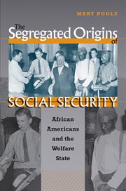 The segregated origins of social security: African Americans and the welfare state cover image