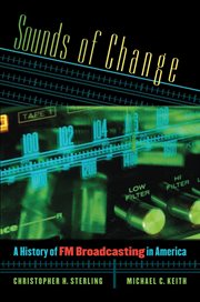 Sounds of Change: a History of FM Broadcasting in America cover image
