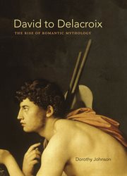 David to Delacroix: the rise of romantic mythology cover image