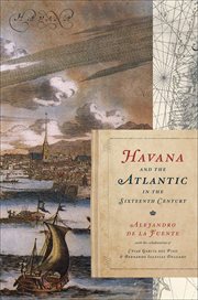 Havana and the Atlantic in the sixteenth century cover image
