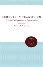 Schools in transition;: community experiences in desegregation cover image