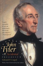John Tyler, the Accidental President cover image