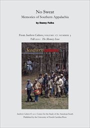 No sweat: memories of southern appalachia. "&#x000A%x;From Southern Cultures, Volume 17: Number 3, Fall 2011: Memory" cover image