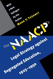 The NAACP's legal strategy against segregated education, 1925-1950 cover image