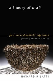 A theory of craft: function and aesthetic expression cover image