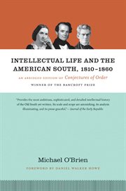 Intellectual life and the American South, 1810-1860: an abridged edition of Conjectures of order cover image